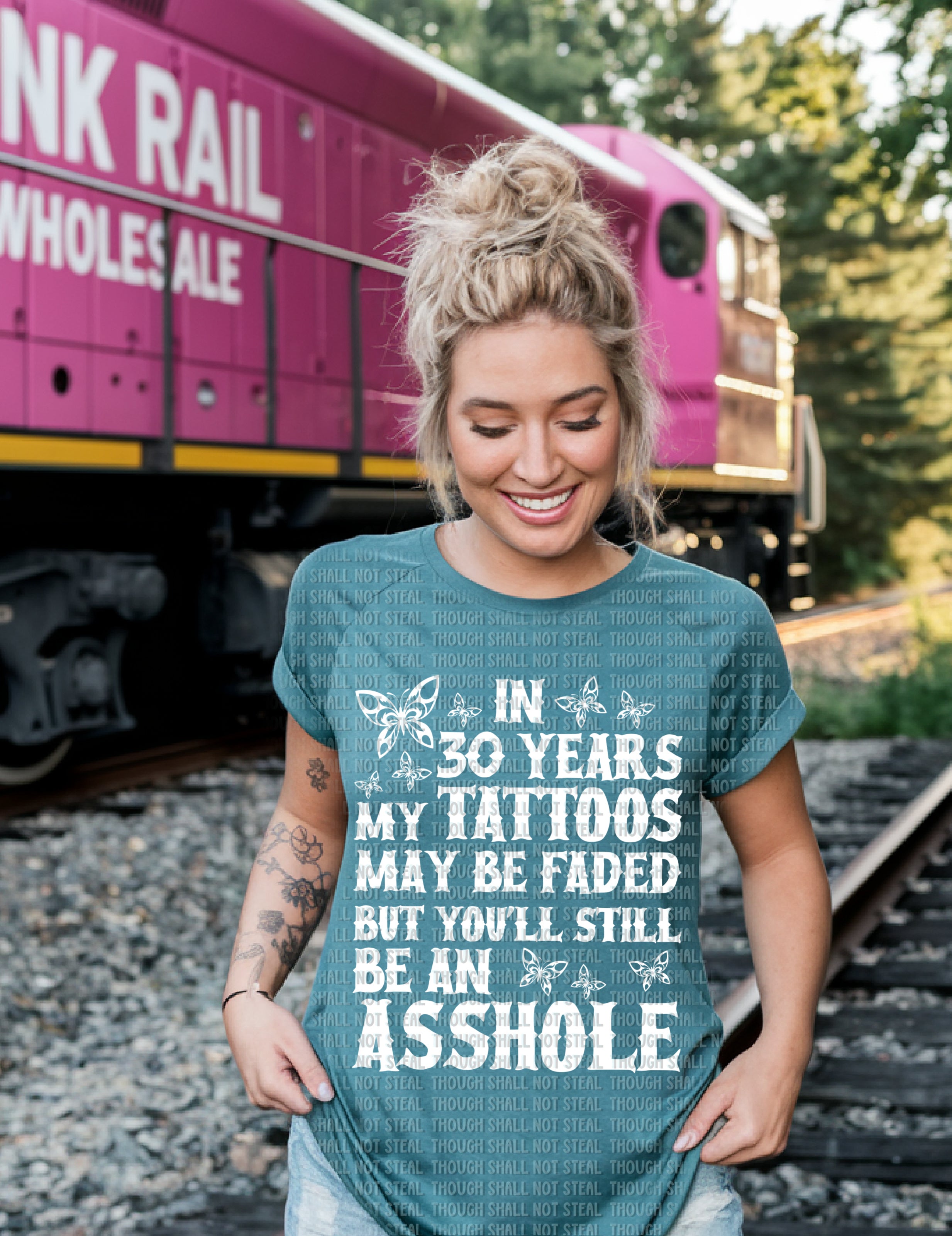 U-89 In 30 years my TaIttoos may be faded but you_ll still be an asshole DTF TRANSFER ONLY