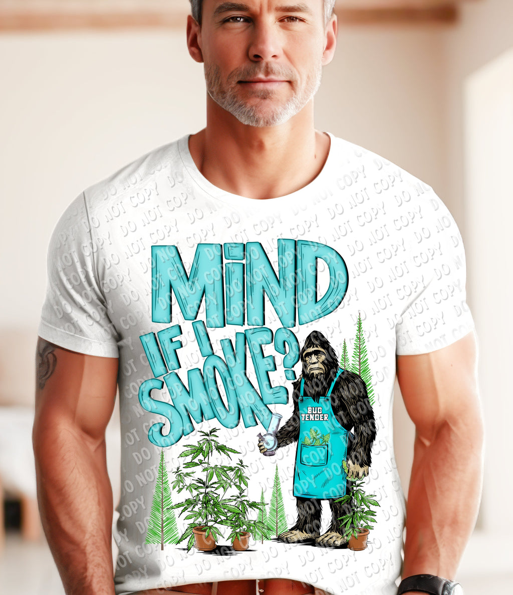 W-13 Mind if I Smoke_ Bud Tender Completed Tee