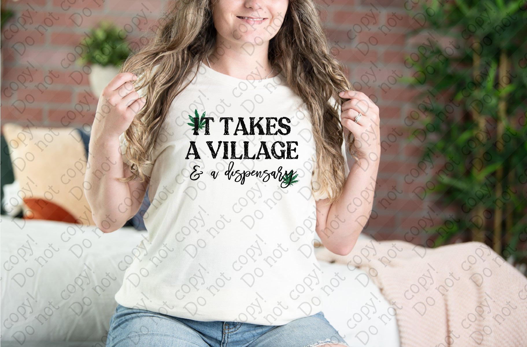 W-40 It Takes a Village and a Dispensary DTF Transfer Only