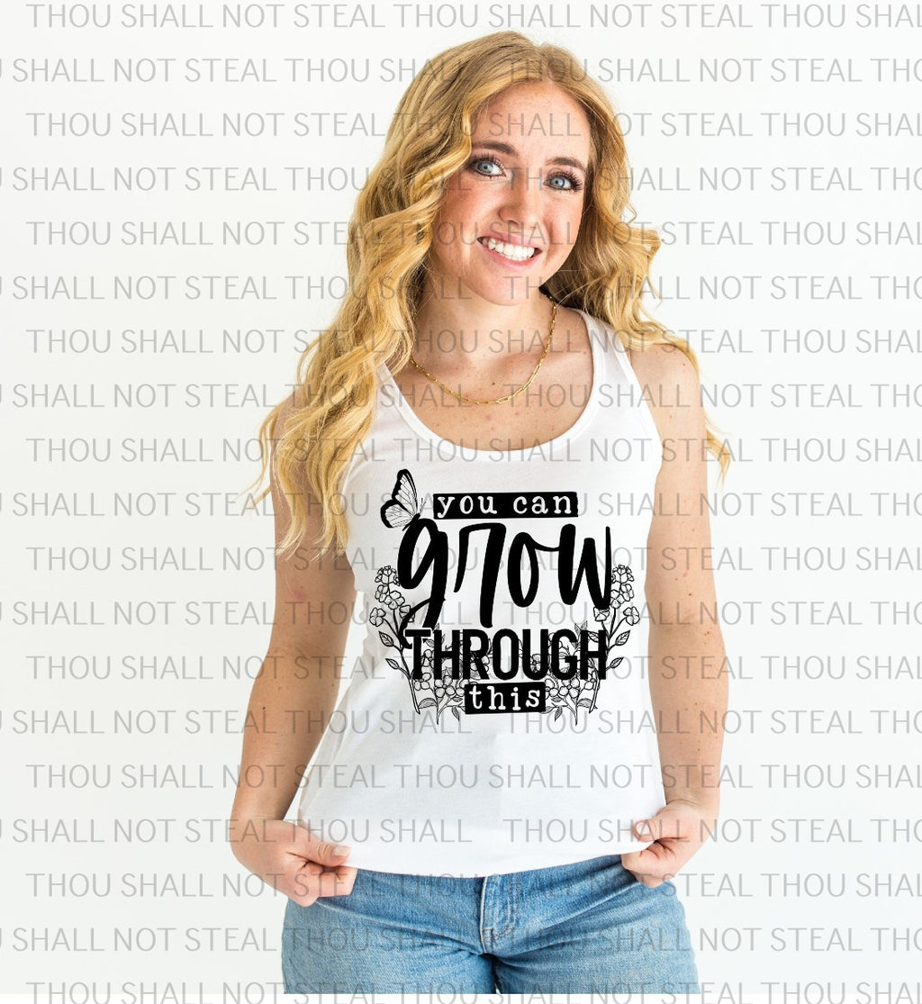 X-09 You_Can_Grow_Through_This_ Completed Tee