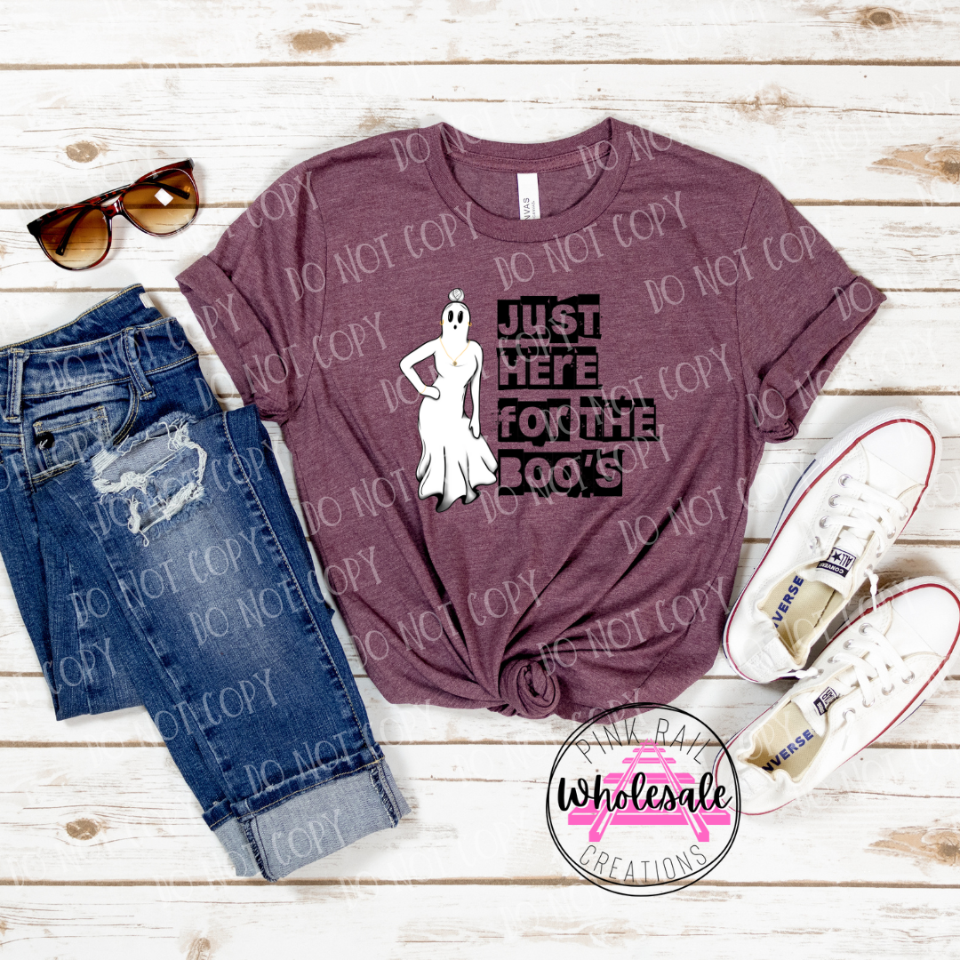 10-03 Here for The Boos  DTF TRANSFER ONLY