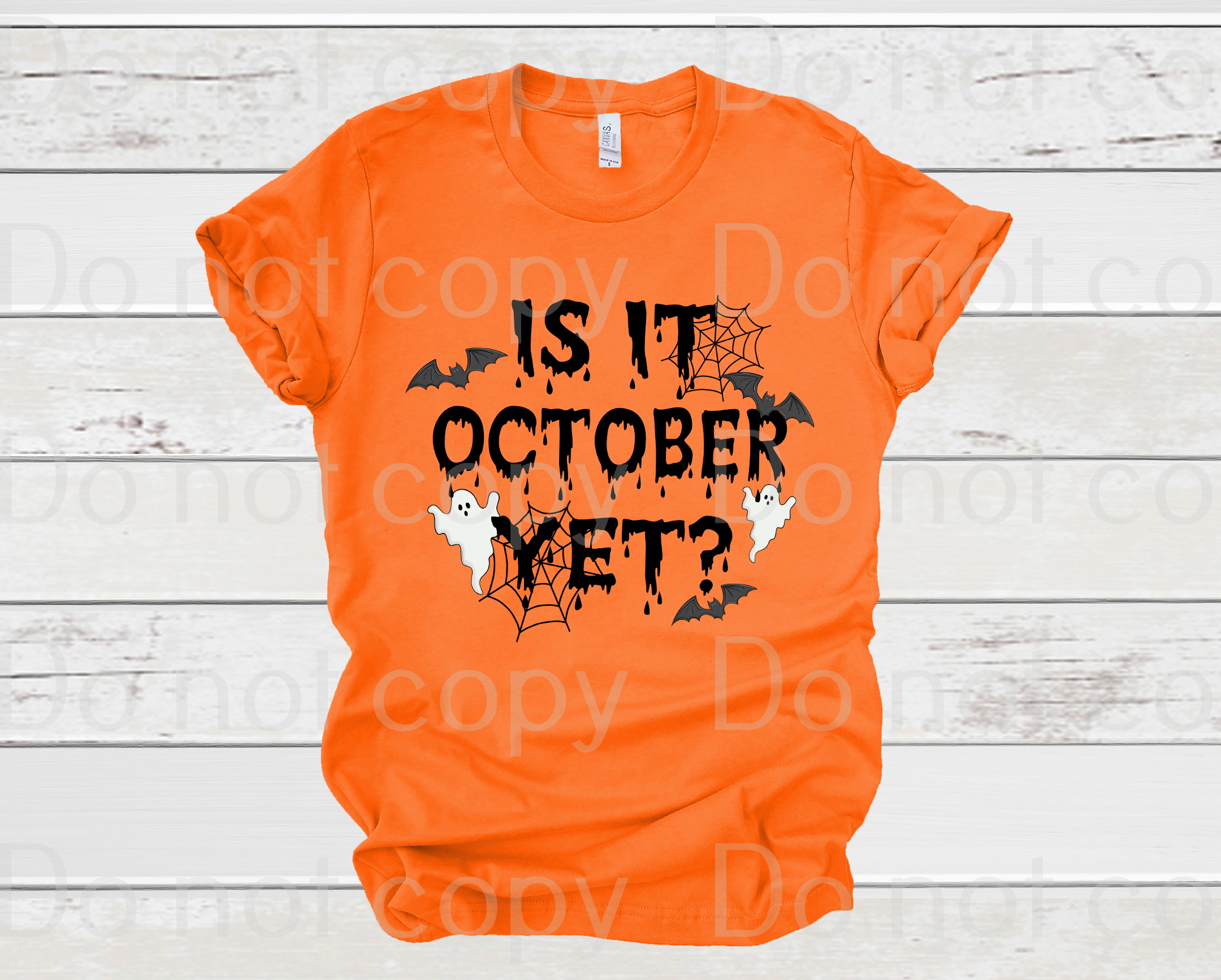 10-71 Is it October yet DTF TRANSFER ONLY.