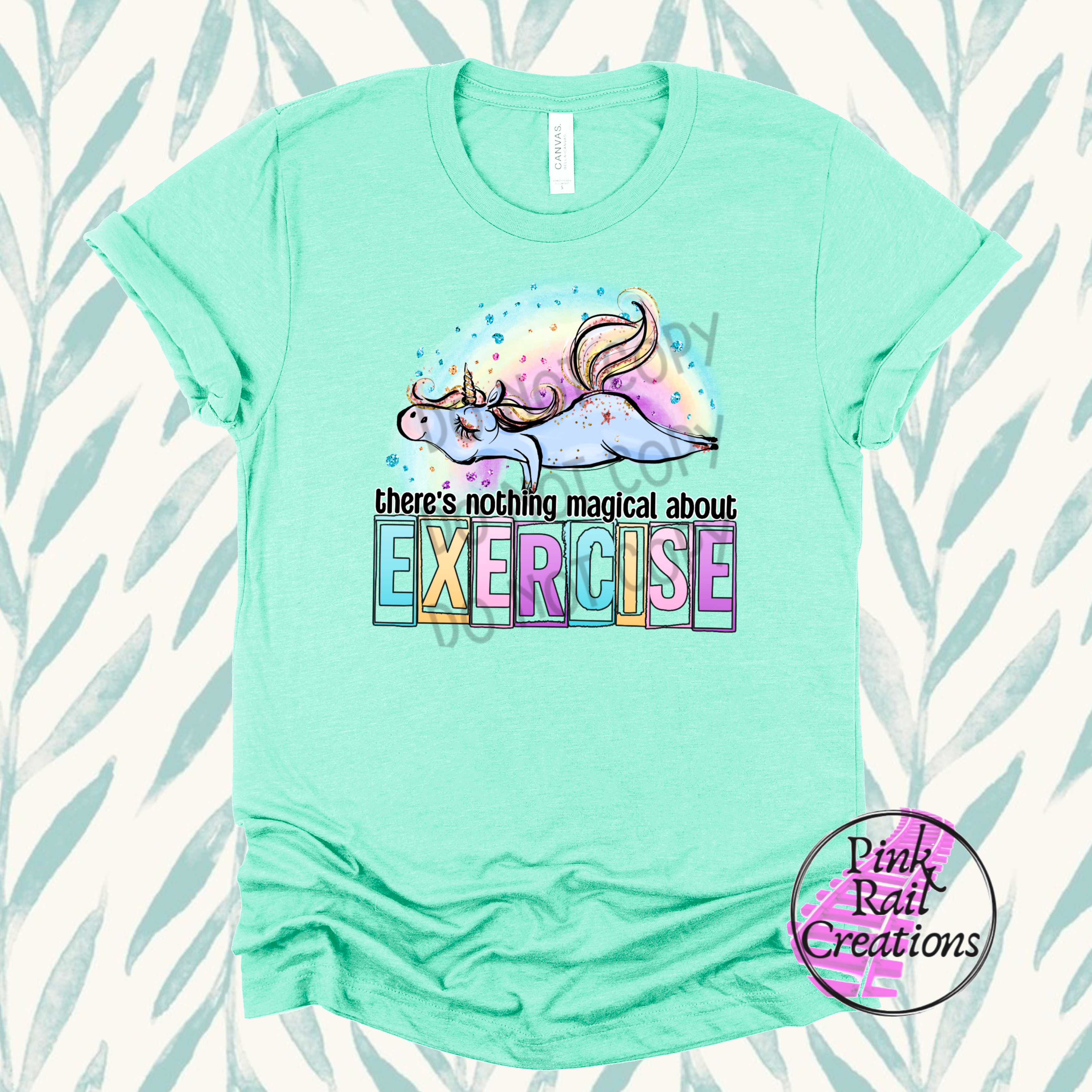 20-01 Nothing Magical About Exercise - DTF Transfer Only