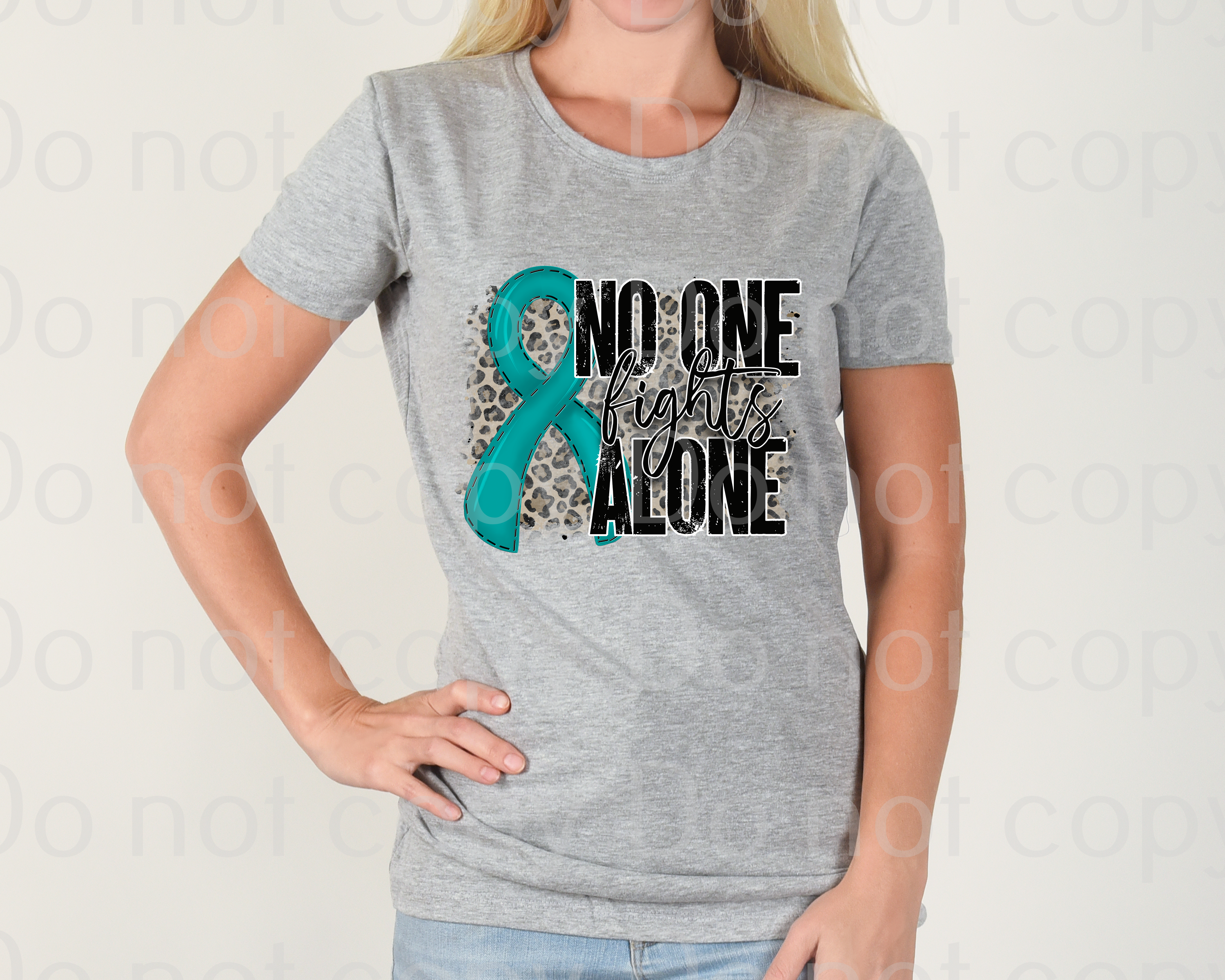 26-56 No one fights alone teal ribbon DTF TRANSFER ONLY