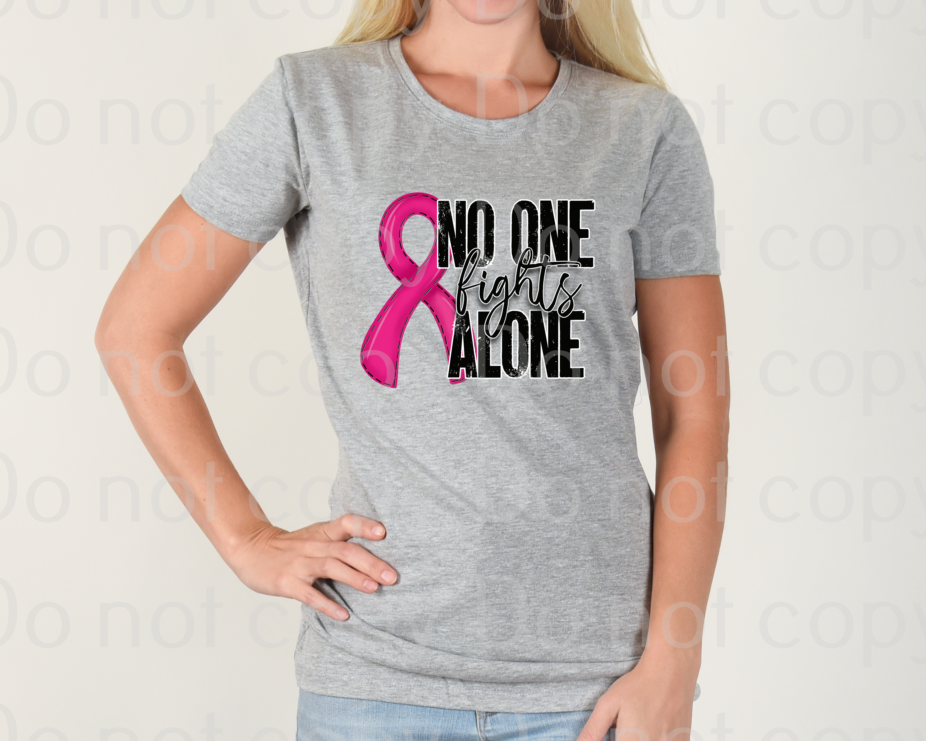 45-55 No one fights alone pink ribbon DTF TRANSFER ONLY
