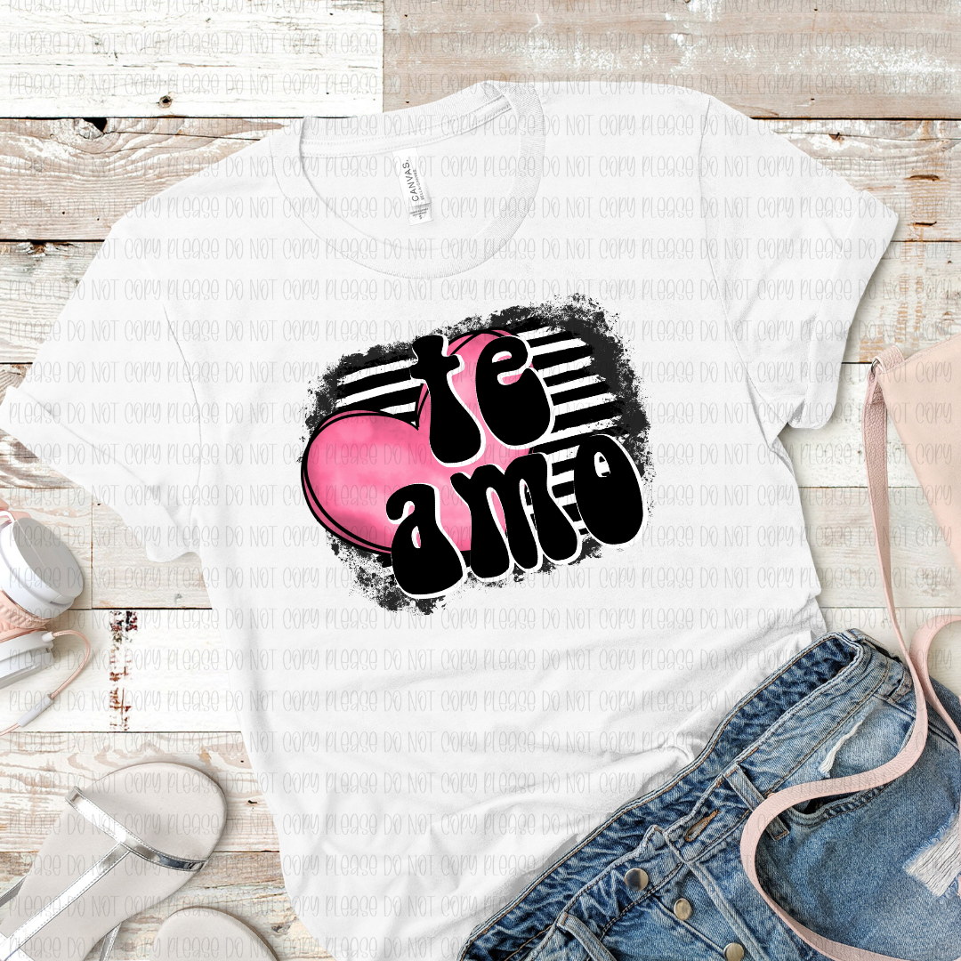 02-09 Te Amo Valentines DTF TRANSFER ONLY