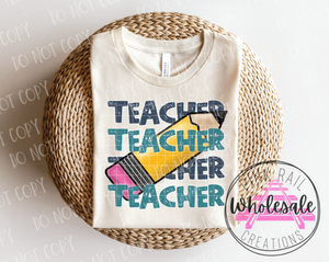 08-07-BT Teacher Blues Block Letter Stacked Over Pencil DTF ONLY