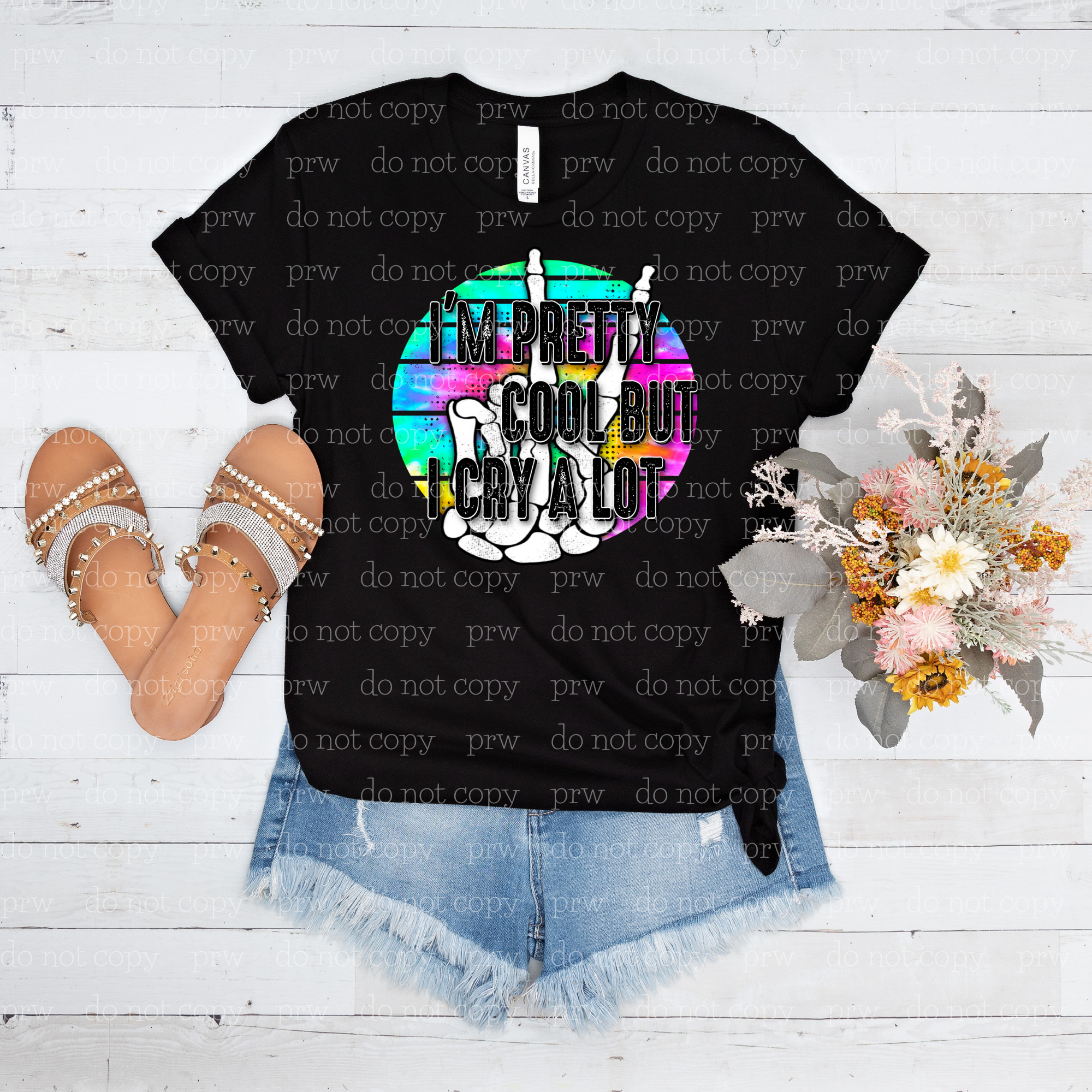 29-13 I'm Pretty Cool But I Cry A Lot  DTF TRANSFER ONLY