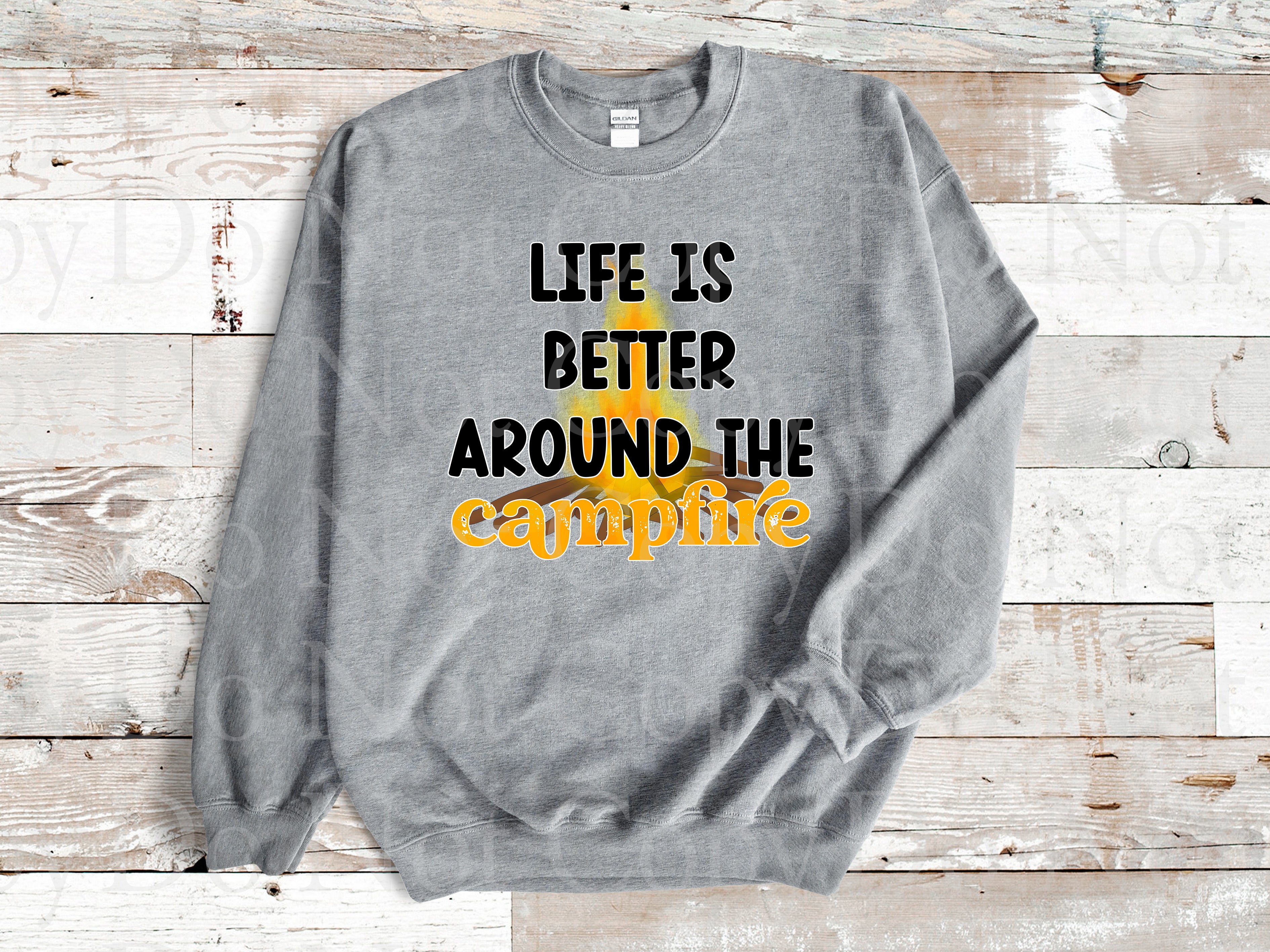 H-106 Life is better around the campfire DTF TRANSFER ONLY