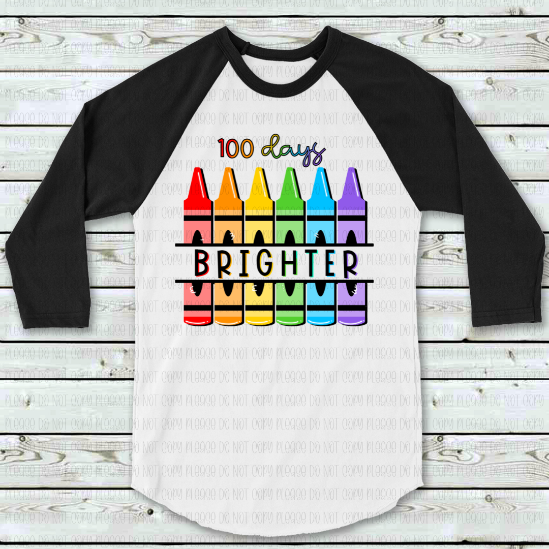 27-06 100 Days Brighter DTF TRANSFER ONLY